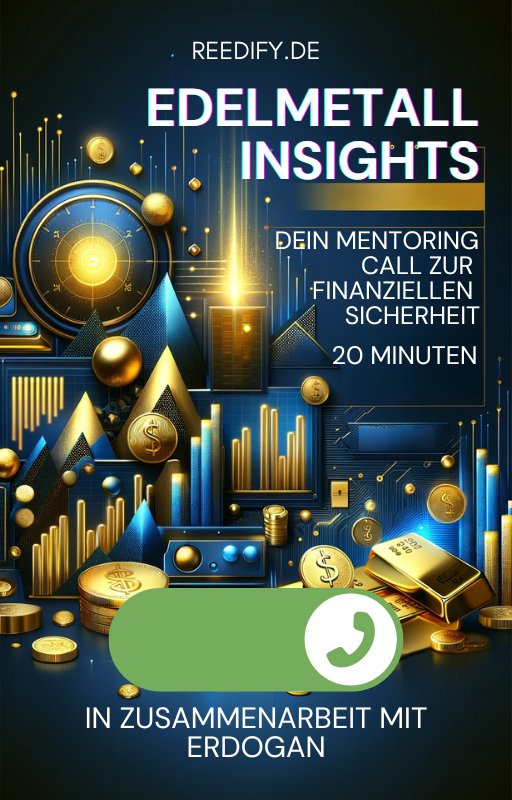 Edelmetall-Insights - Dein Mentoring Call zur finanziellen Sicherheit