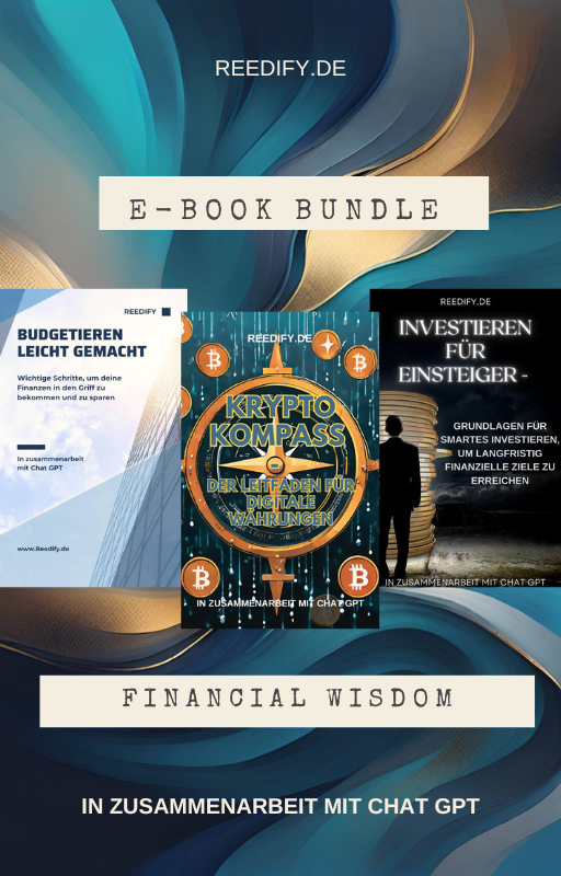 "Financial Wisdom" E-Book Bundle: Deine Anleitung zu finanzieller Intelligenz und Unabhängigkeit